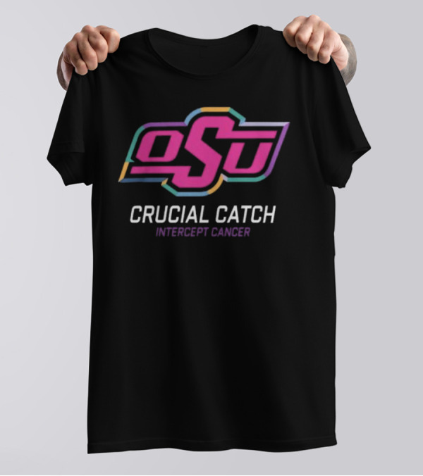 OSU Crucial Catch Intercept Cancer Oklahoma State Cowboys 2024 NCAA T-Shirt