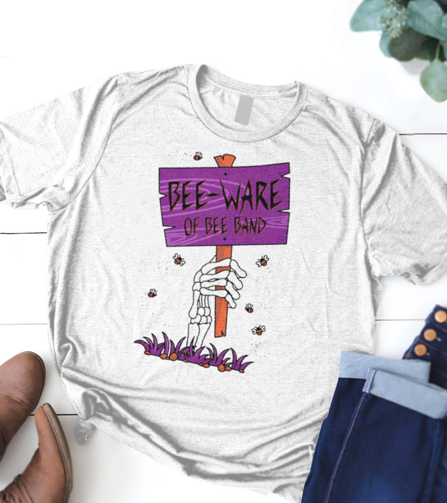 BEE-WARE Of BEE Band Honey Revenge Spooky Sign T-Shirt