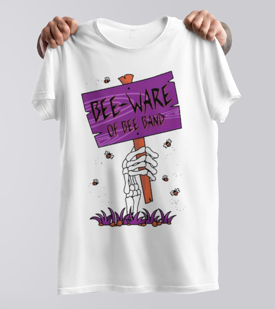 BEE-WARE Of BEE Band Honey Revenge Spooky Sign T-Shirt