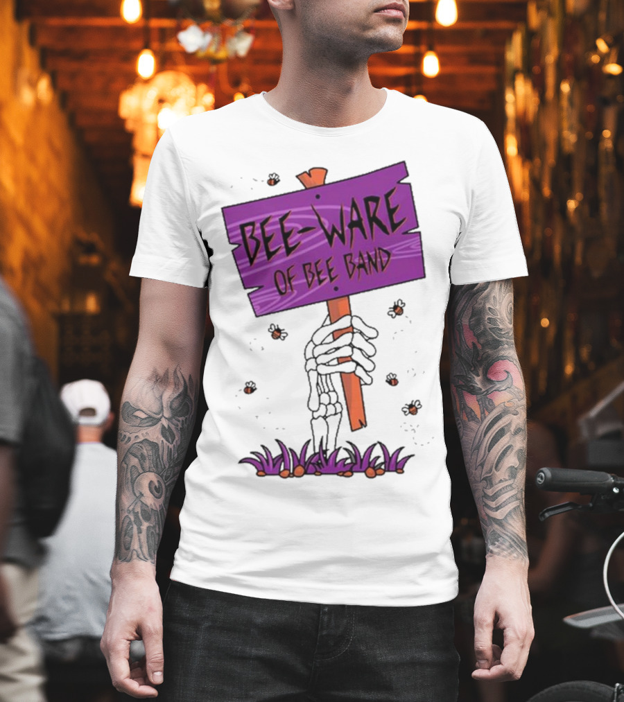 BEE-WARE Of BEE Band Honey Revenge Spooky Sign T-Shirt