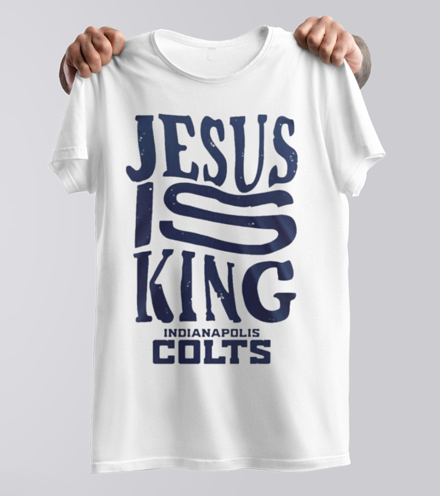 Jesus Is King Indianapolis Colts Fandom T-Shirt
