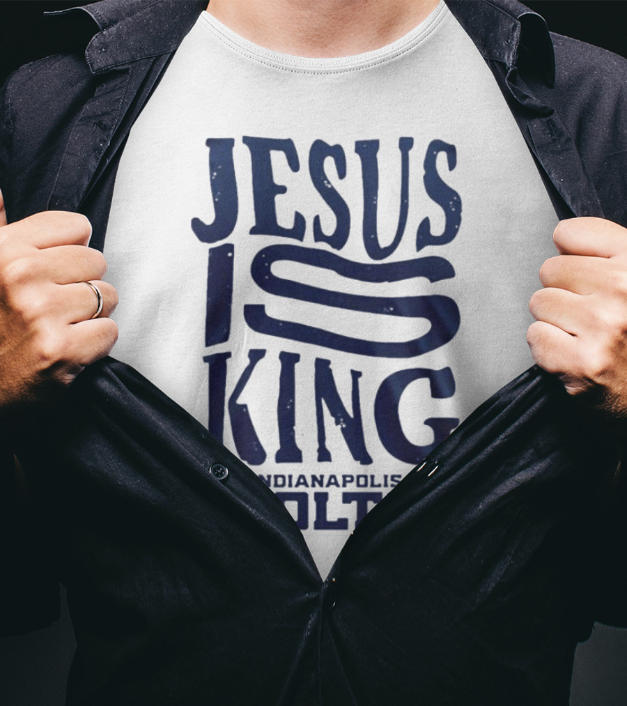 Jesus Is King Indianapolis Colts Fandom T-Shirt