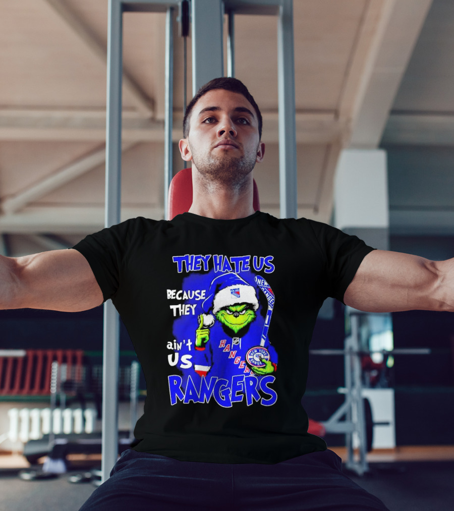 They Hate Us Because They Ain't Us Grinch New York Rangers Christmas T-Shirt
