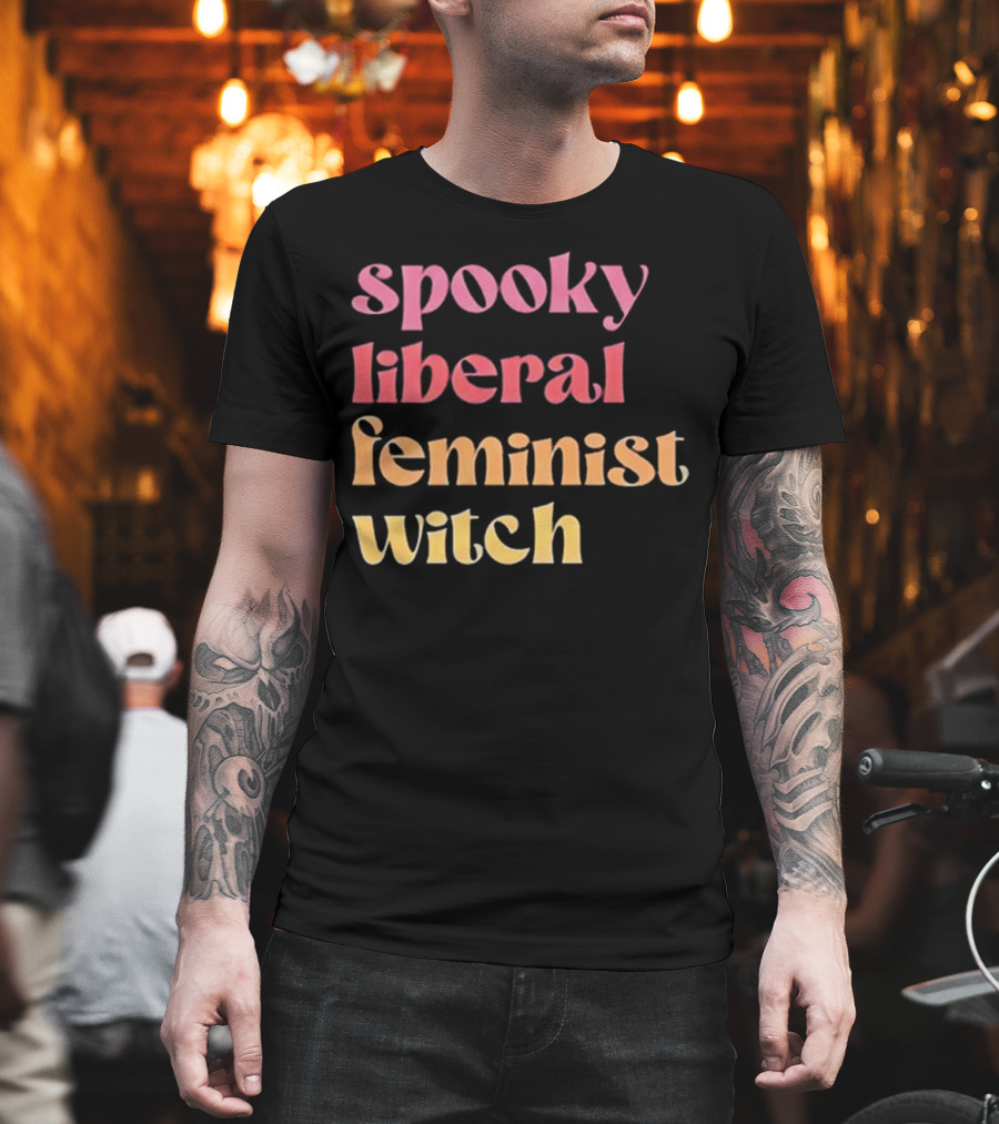 Spooky Liberal Feminist Witch T-Shirt