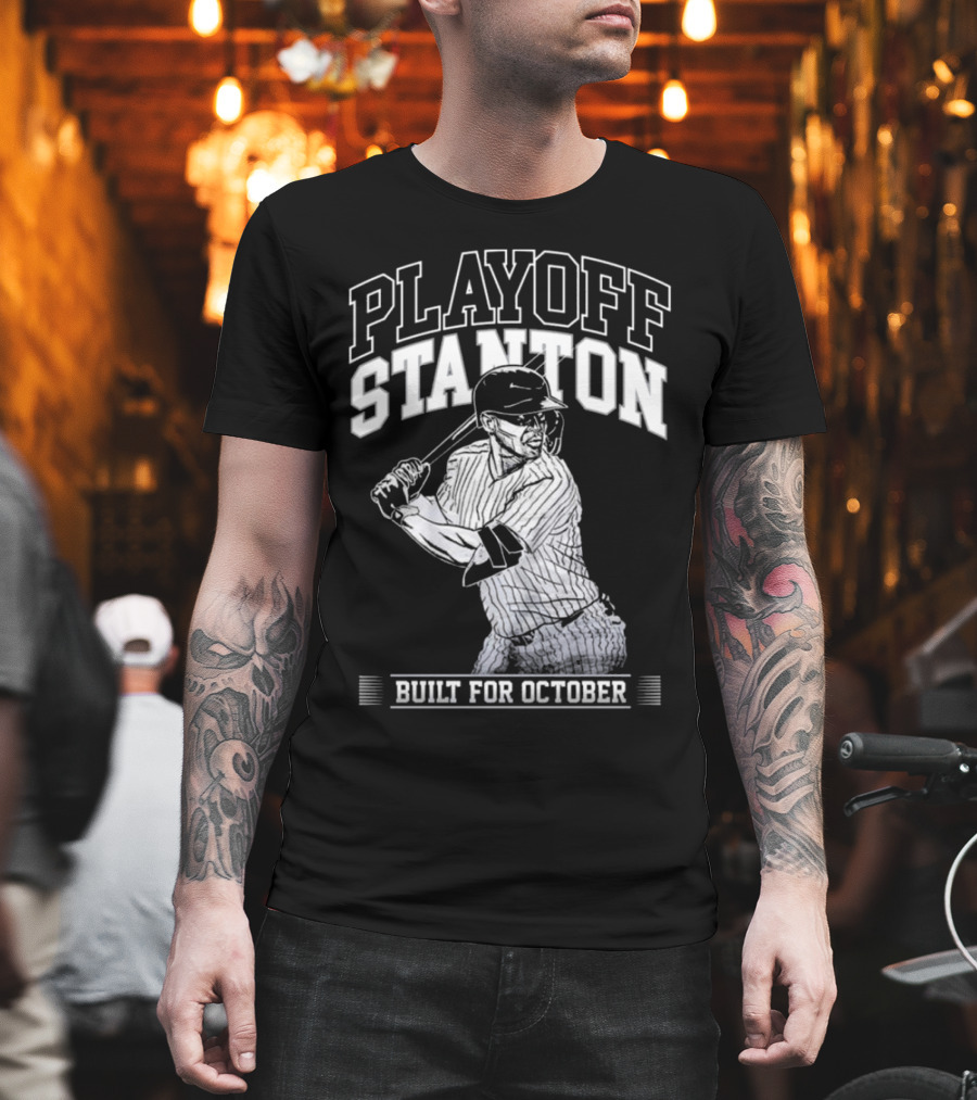 Playoff Stanton Built For October Giancarlo Stanton T-Shirt