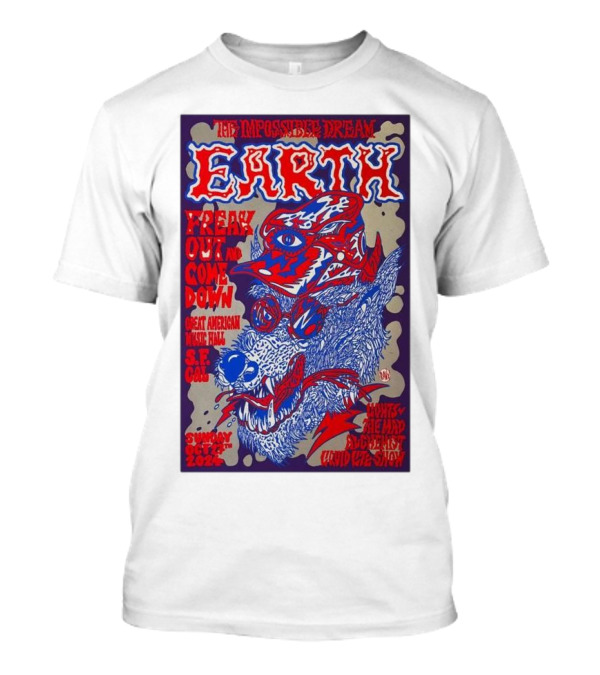 The Impossible Dream Earth Freak Out And Come Down Great American Music Hall S.F. CA October 27 2024 David Katz Show T-Shirt