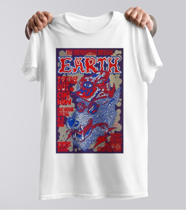 The Impossible Dream Earth Freak Out And Come Down Great American Music Hall S.F. CA October 27 2024 David Katz Show T-Shirt