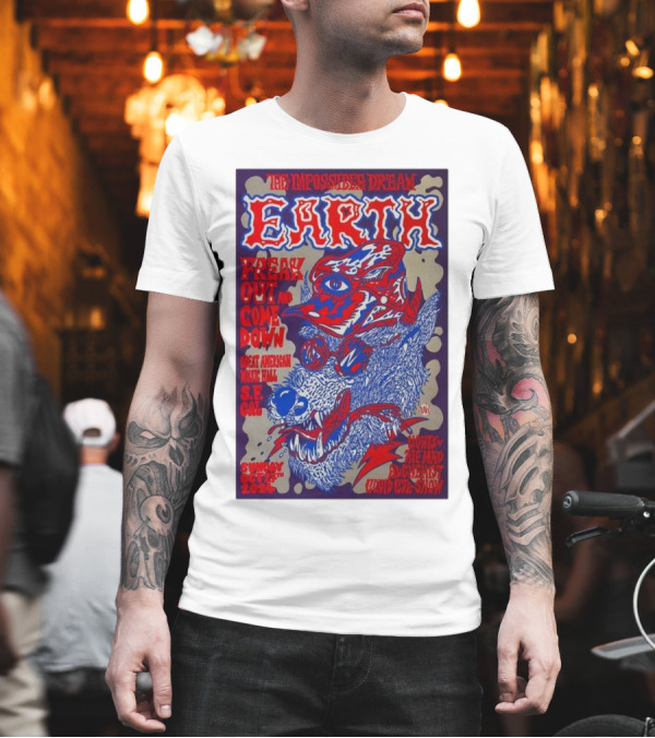 The Impossible Dream Earth Freak Out And Come Down Great American Music Hall S.F. CA October 27 2024 David Katz Show T-Shirt