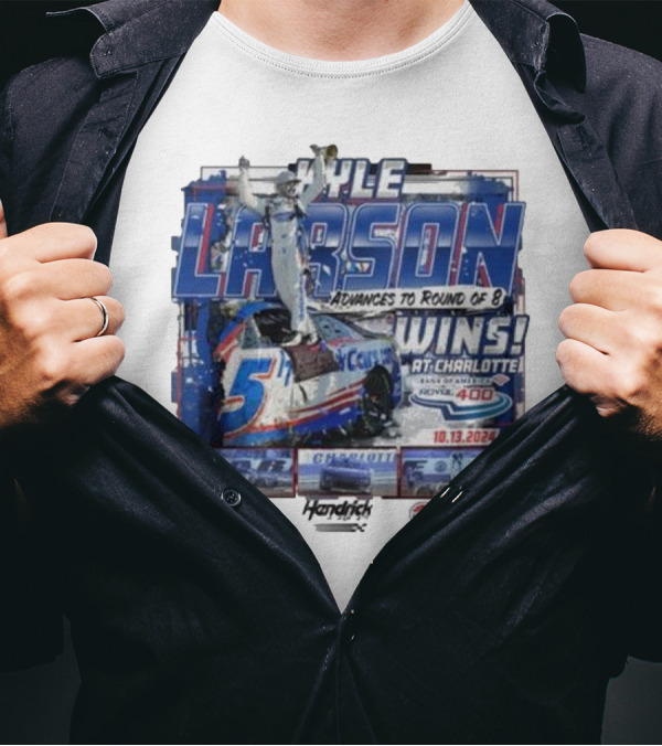 Kyle Larson Advances To Round Of 8 Wins At Charlotte Bank Of America Roval 400 10.13.2024 NASCAR Cup Series Hendrick Motorsports T-Shirt