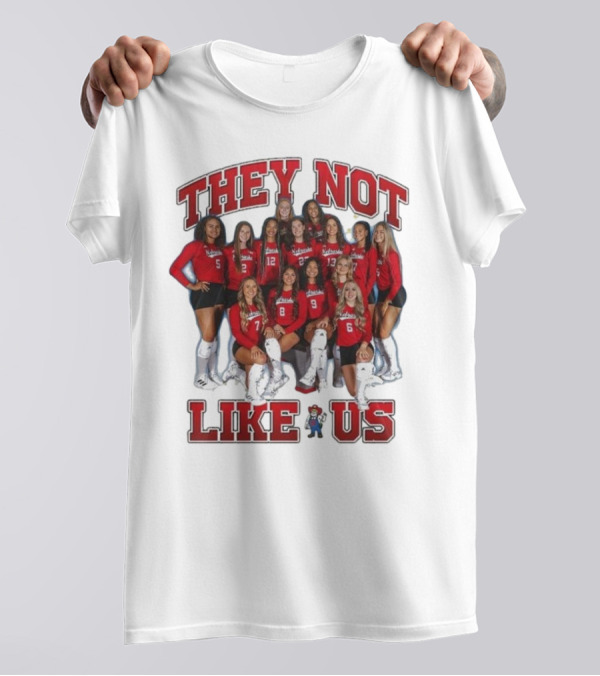 They Not Like Us Nebraska Huskers Team Players T-Shirt