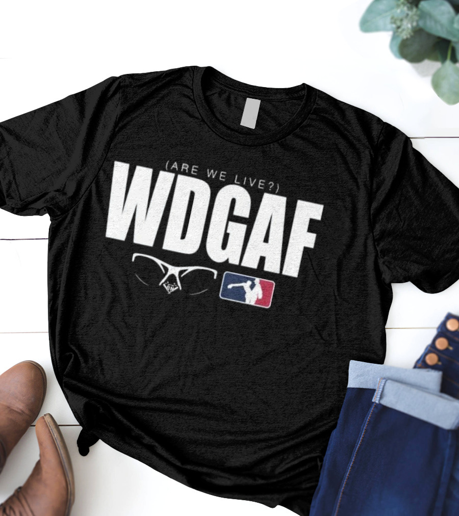 WDGAF Are We Live Los Angeles Dodgers Midstream MLB T-Shirt