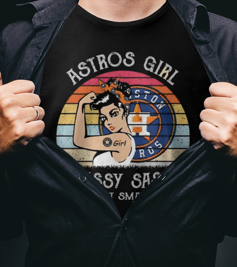 Astros Girl Classy Sassy And A Bit Smart Assy Houston T-Shirt