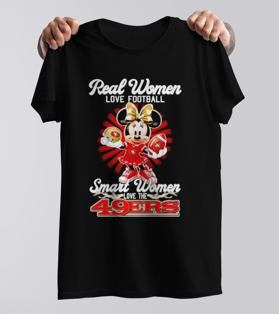 Real Women Love Football Smart Women Love The 49ers Minnie Mouse T-Shirt