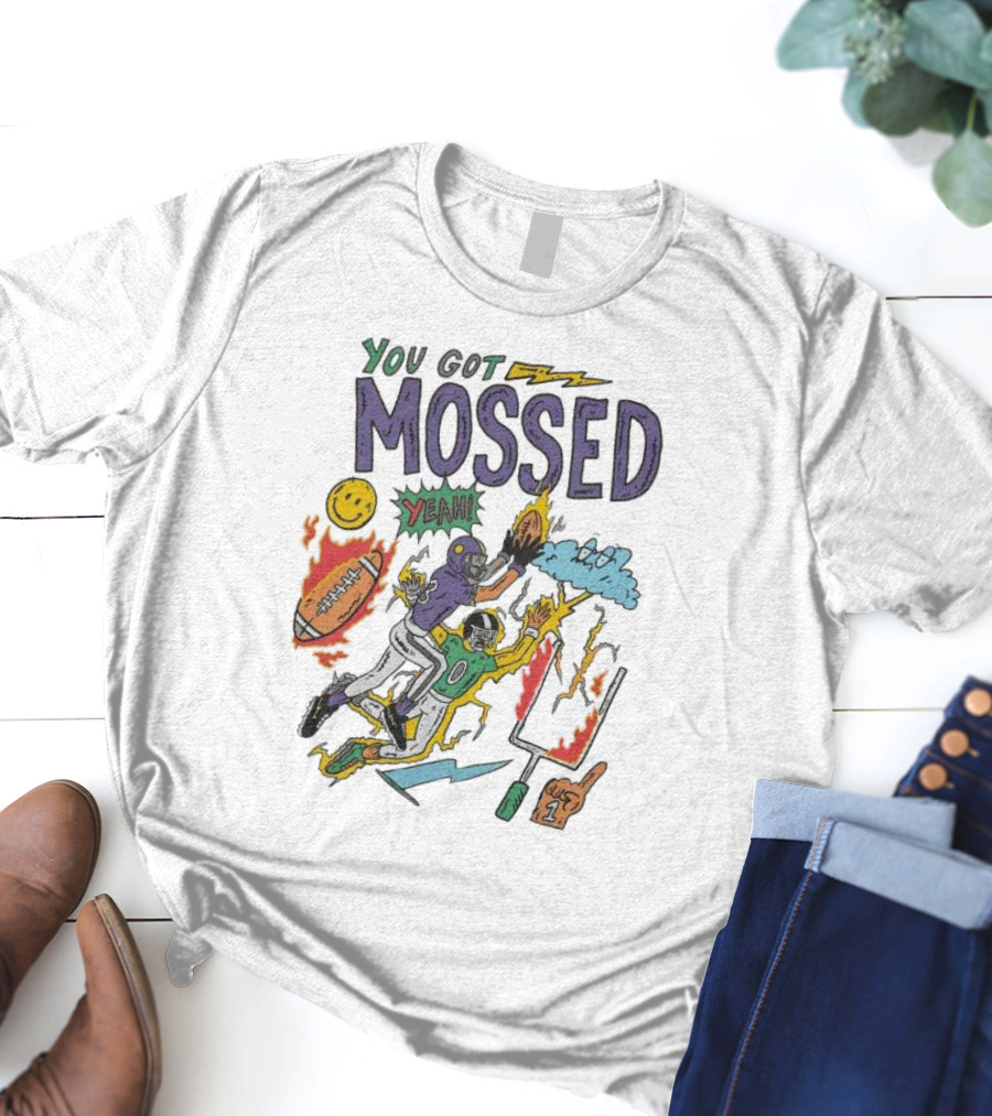 You Got Mossed Yeah Randy Moss Minnesota Vikings Football Catch T-Shirt