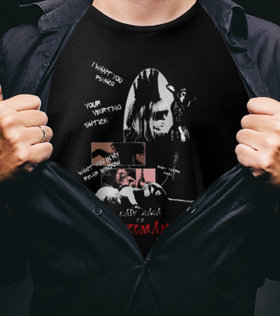 I Want Your Psycho Lady Gaga Bad Romance T-Shirt