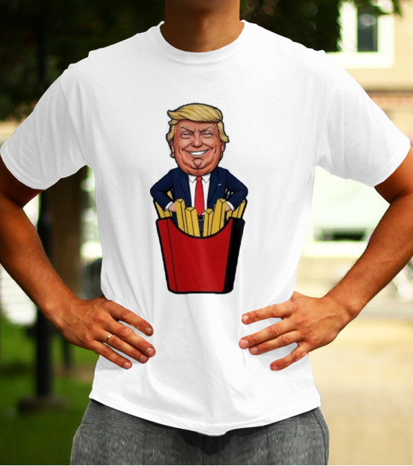 Trump Fries McDonald’s Cartoon Character In Suit With French Fries T-Shirt