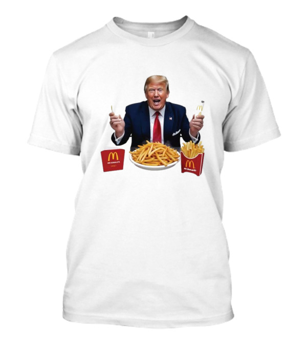 Trump McDonald’s I’m Loving It French Fries Iconic Moment T-Shirt