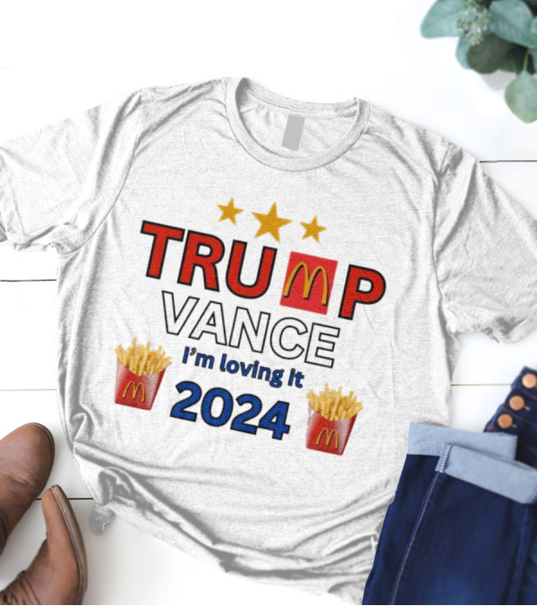 Trump Vance 2024 I'm Lovin' It McDonald's Fries Mockup T-Shirt
