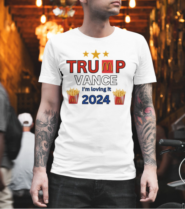 Trump Vance 2024 I'm Lovin' It McDonald's Fries Mockup T-Shirt