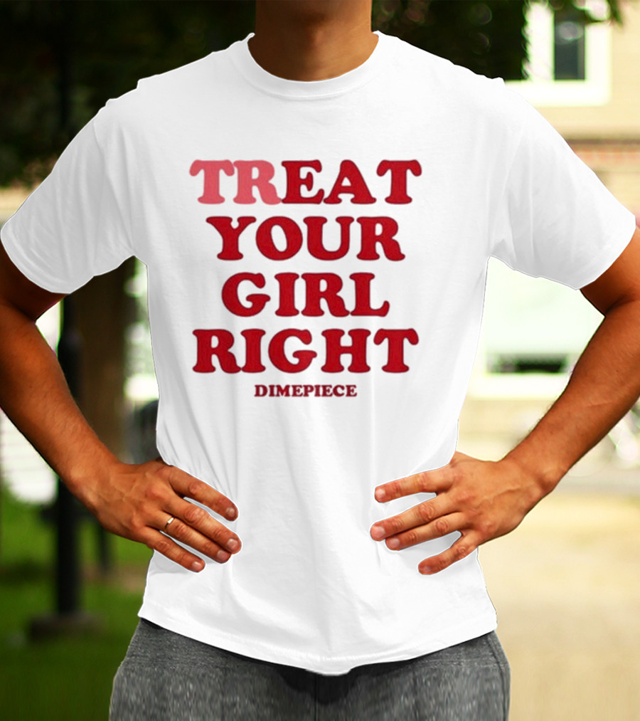 Treat Your Girl Right Dimepiece Statement Red T-Shirt