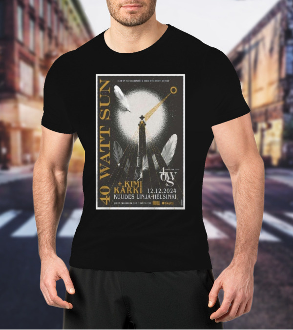 40 Watt Sun + Kimi Kärki December 12 2024 Kuudes Linja Helsinki Finland Tour Event T-Shirt