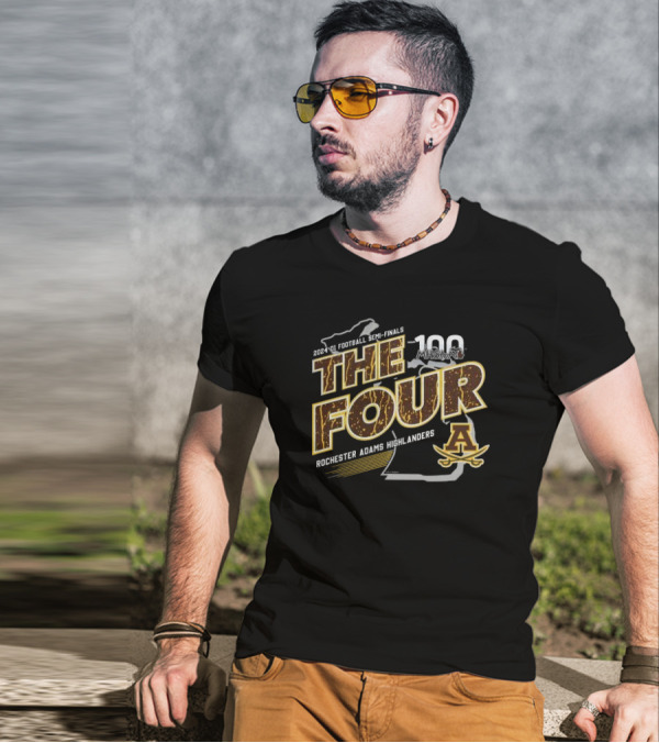 Rochester Adams Highlanders 2024 D1 Football Semi-Finals The Four MHSAA 100 T-Shirt
