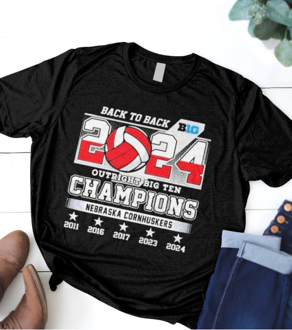 Back To Back 2024 Outright Big Ten Champions Nebraska Cornhuskers Volleyball Excellence T-Shirt