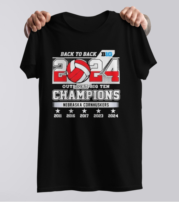 Back To Back 2024 Outright Big Ten Champions Nebraska Cornhuskers Volleyball Excellence T-Shirt