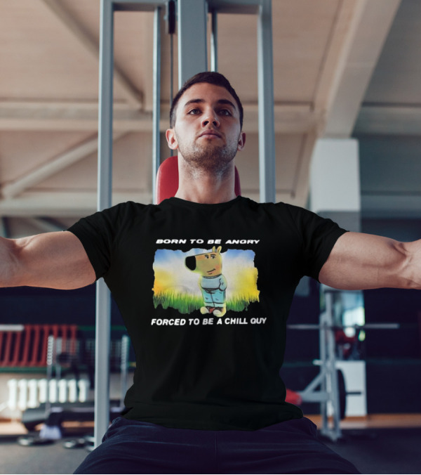 Born To Be Angry Forced To Be A Chill Guy Cartoon Dog In Green Field T-Shirt