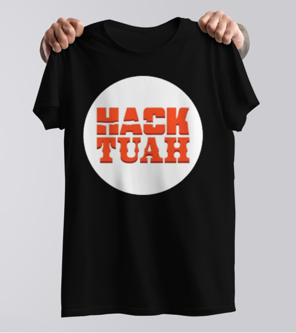 Hack Tuah The Movies Lauren Hack T-Shirt
