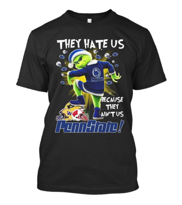 Penn State Nittany Lions 2024 They Hate Us Because They Ain't Us The Grinch Merry Christmas T-Shirt