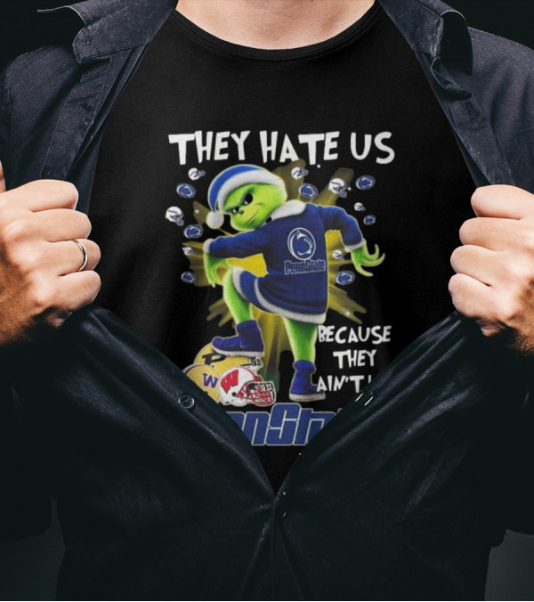 Penn State Nittany Lions 2024 They Hate Us Because They Ain't Us The Grinch Merry Christmas T-Shirt