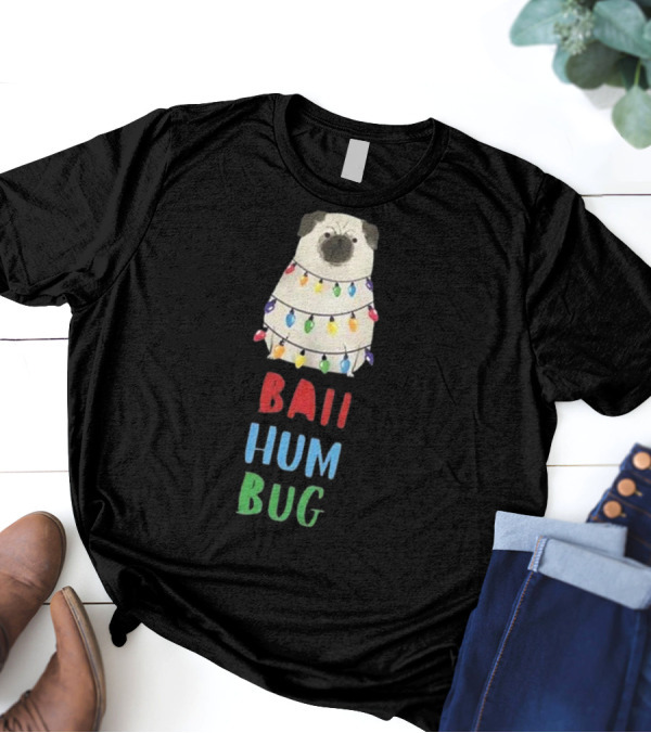 Vito The Pug Wrapped In Christmas Lights Bah Hum Bug T-Shirt