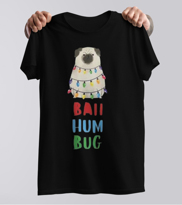 Vito The Pug Wrapped In Christmas Lights Bah Hum Bug T-Shirt