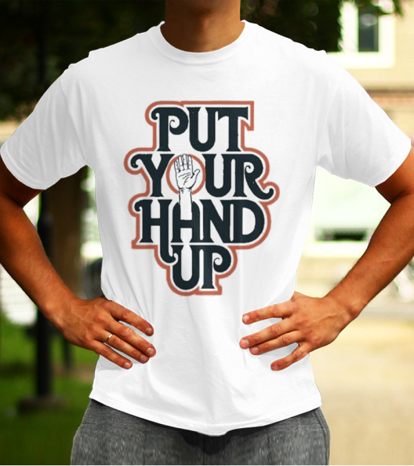 Put Your Hand Up Bacon Bros White T-Shirt