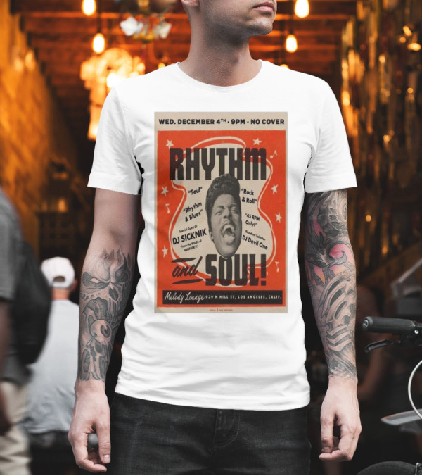 Rhythm And Soul Event Featuring DJ Sicknik And DJ Devil One At Melody Lounge Los Angeles December 4th T-Shirt