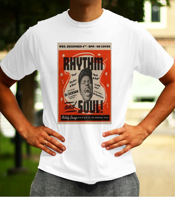 Rhythm And Soul Event Featuring DJ Sicknik And DJ Devil One At Melody Lounge Los Angeles December 4th T-Shirt