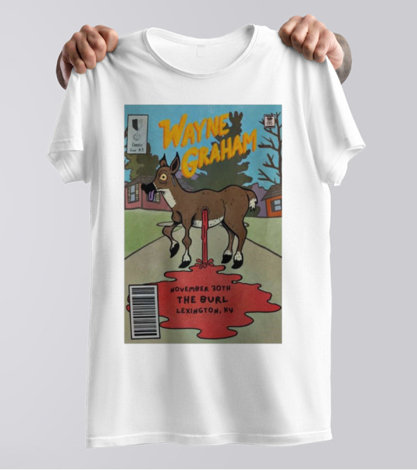 Wayne Graham November 30th The Burl Lexington KY Comic Style Deer Image T-Shirt