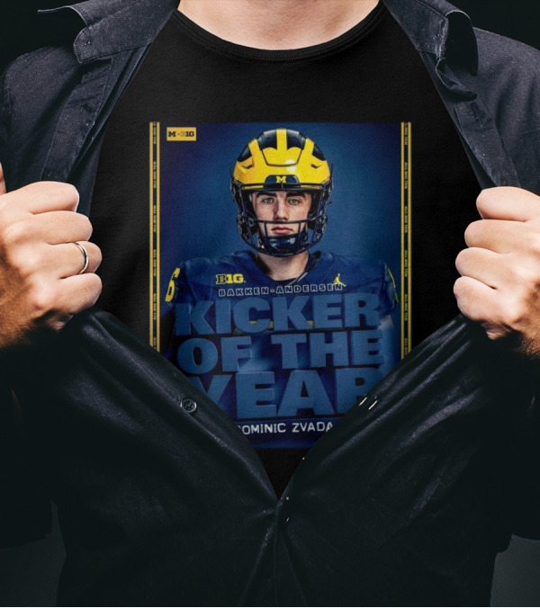 Michigan Wolverines Kicker Of The Year Bakken Andersen Dominic Zvada T-Shirt
