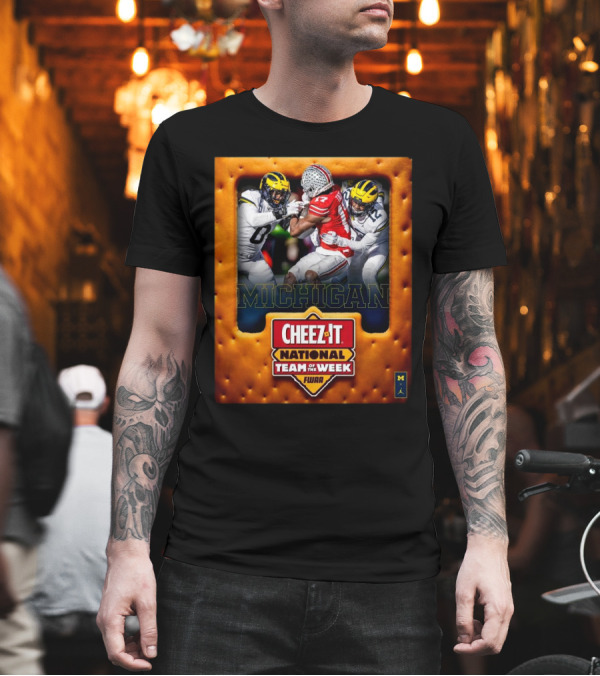 Michigan Wolverines Vs Ohio State Buckeyes 2024 Cheez It National Team Of The Week T-Shirt