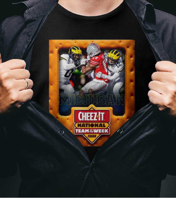 Michigan Wolverines Vs Ohio State Buckeyes 2024 Cheez It National Team Of The Week T-Shirt