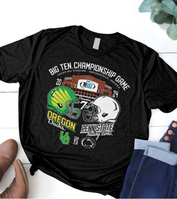 Big Ten Championship Game Oregon Ducks Vs Penn State Nittany Lions Lucas Oil Stadium December 7th T-Shirt