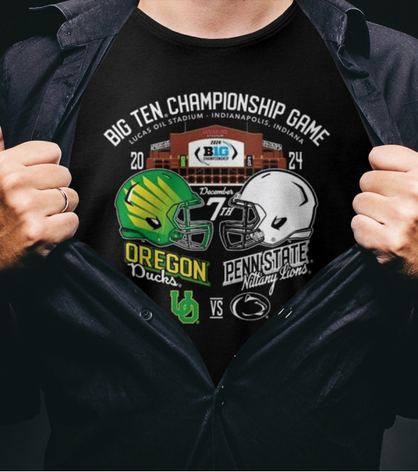 Big Ten Championship Game Oregon Ducks Vs Penn State Nittany Lions Lucas Oil Stadium December 7th T-Shirt