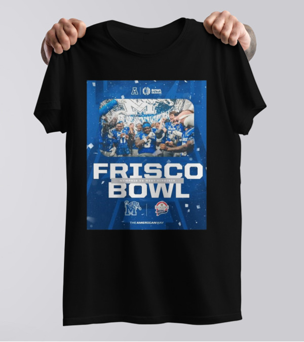 Frisco Bowl 2024 Memphis Vs West Virginia With Bowl Season And American Athletic Conference T-Shirt