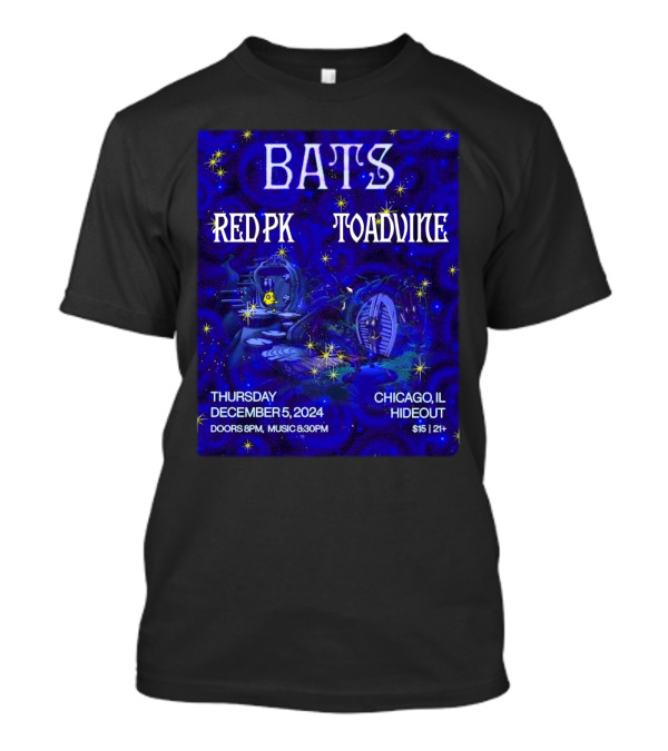 Bats Redpk Toadvine Concert December 5 2024 Chicago IL Hideout Event T-Shirt