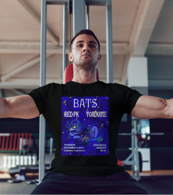 Bats Redpk Toadvine Concert December 5 2024 Chicago IL Hideout Event T-Shirt