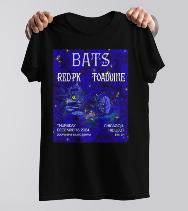 Bats Redpk Toadvine Concert December 5 2024 Chicago IL Hideout Event T-Shirt