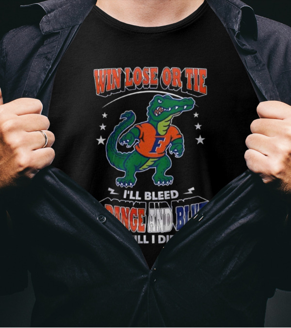 Win Lose Or Tie I'll Bleed Orange And Blue Till I Die Florida Gators Mascot T-Shirt