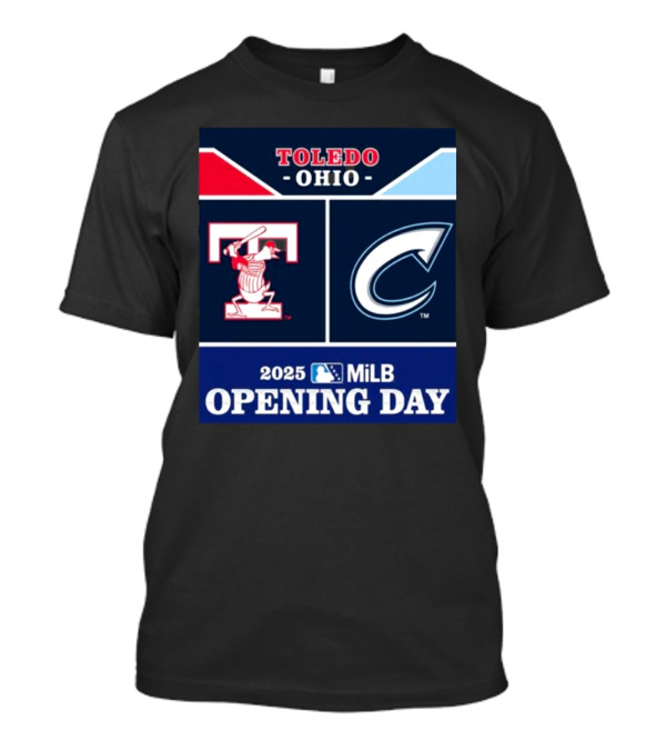 Toledo Ohio Mud Hens Vs Columbus Clippers 2025 MiLB Opening Day T-Shirt