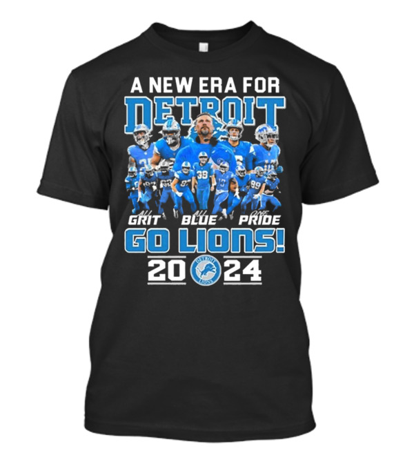 A New Era For Detroit Lions 2024 Grit Blue Pride Go Lions T-Shirt
